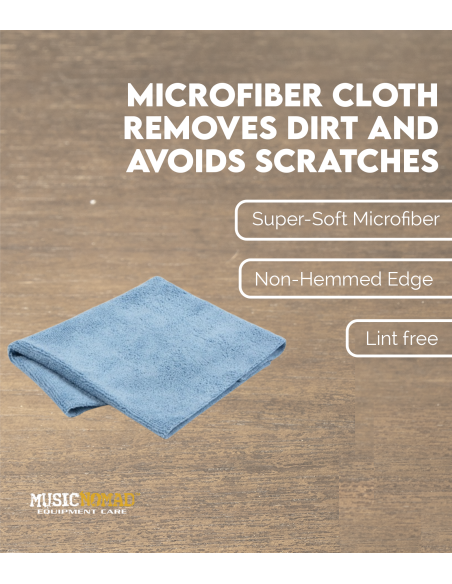 Microfiber cloth removes dirt and avoids scratches