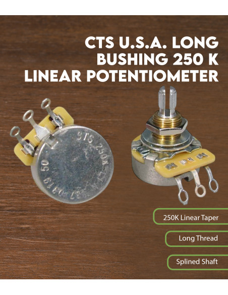 CTS U.S.A. long bushing 250 K linear potentiometer | Maderas Barber