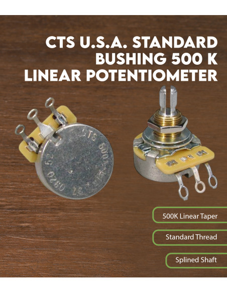 CTS U.S.A. standard bushing 500 K linear potentiometer | Maderas
