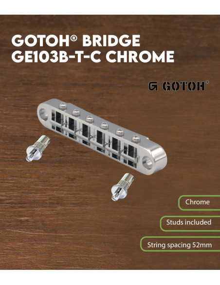 Características  Puente Gotoh® Cromo GE103B-T-C