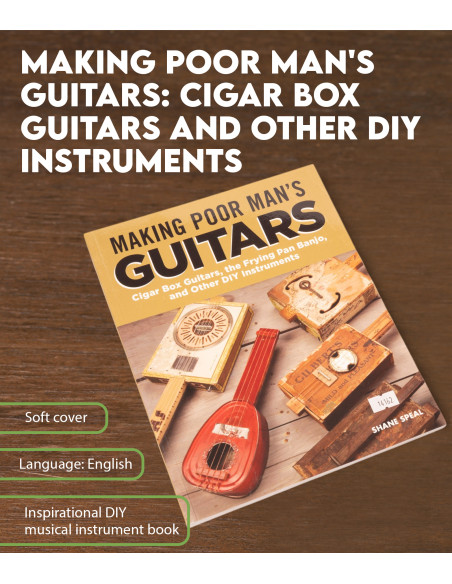 Características Making Poor Man's Guitars: Cigar Box Guitars and Other DIY Instruments