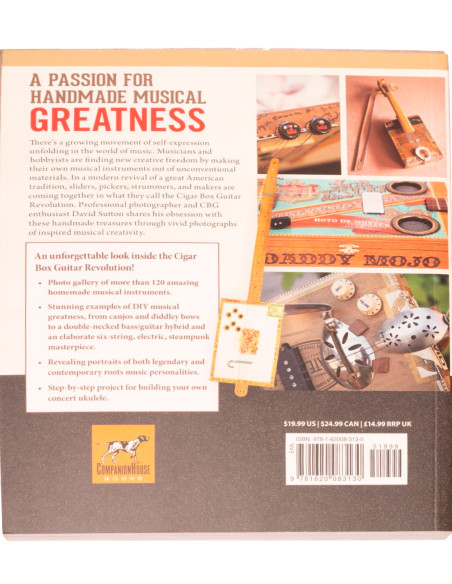 Obsessed with Cigar Box Guitars, Over 120 Hand-Built Guitars. 2nd Edition | Maderas Barber