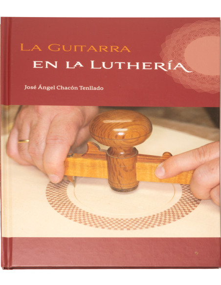 La Guitarra en la Luthería