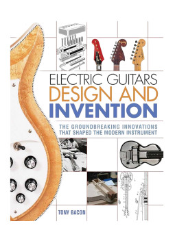Electric Guitars Design and Invention: The Groundbreaking Innovations That Shaped the Modern Instrument | Maderas Barber