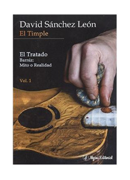El Timple. El Tratado. Barniz: Mito o Realidad
