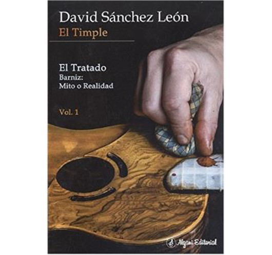 El Timple. El Tratado. Barniz: Mito o Realidad