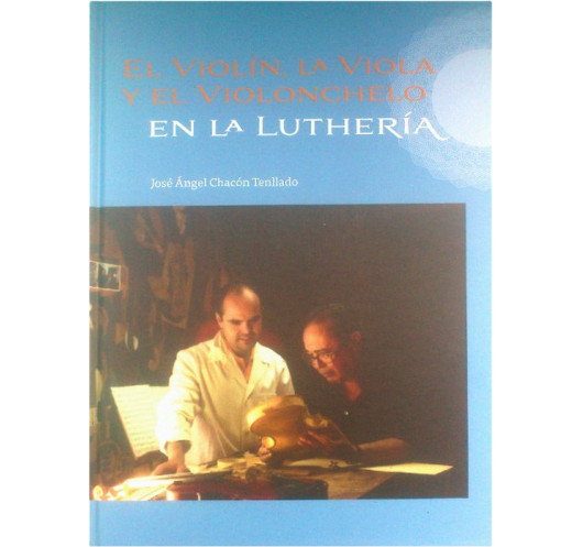Le Violon, La Viole et le Violoncelle dans le domaine de la Lutherie